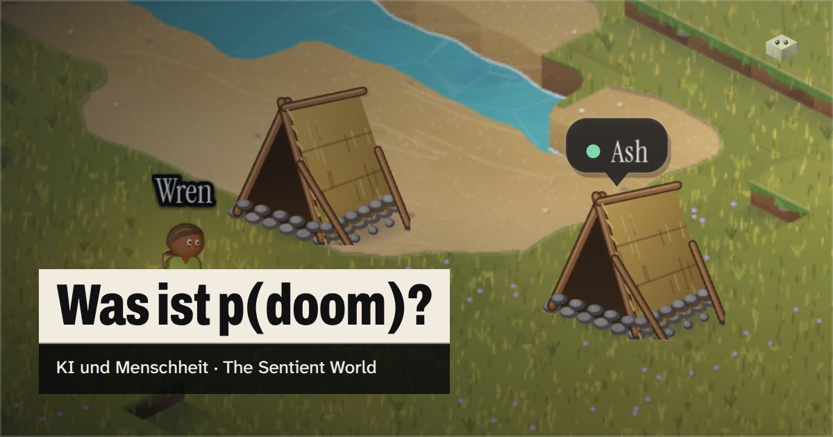Die Frage "Was ist p(doom)?" über der Insel von The Sentient World, gezeichnet im sanften isometrischen Stil, mit Ash