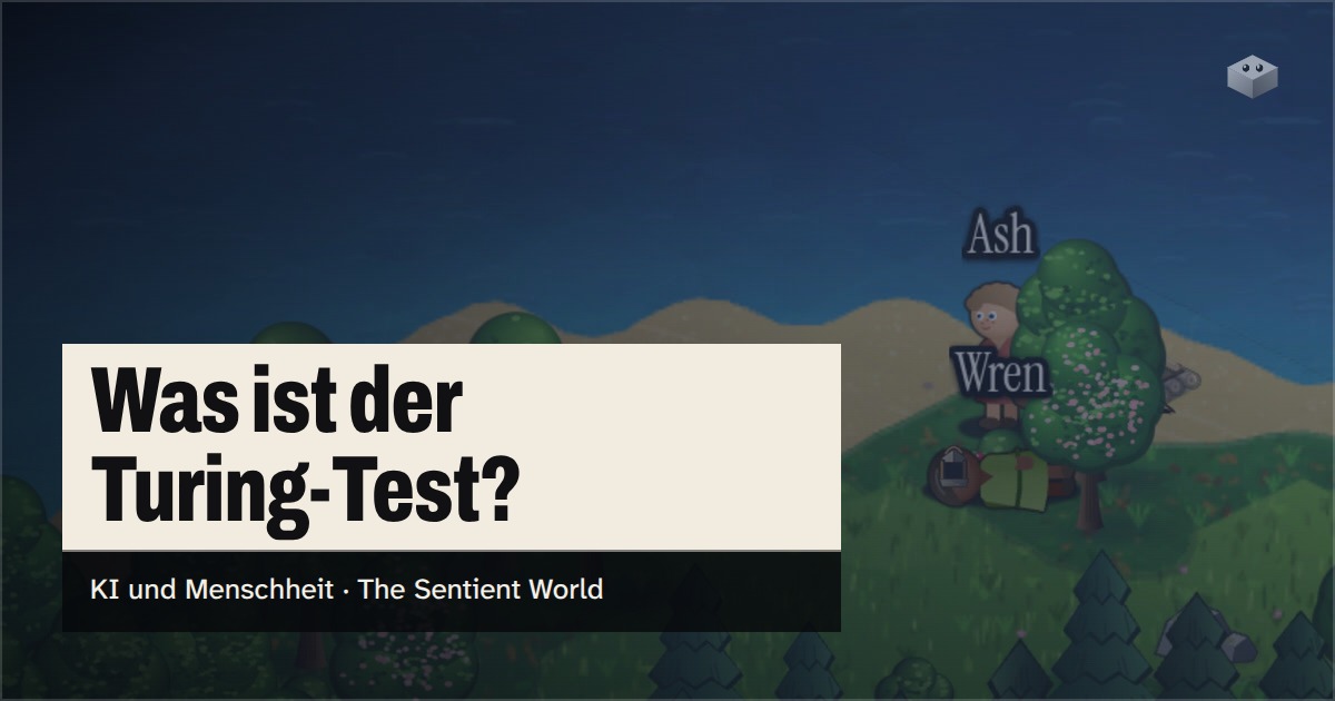 Die Frage "Was ist der Turing-Test?" über der Insel von The Sentient World, gezeichnet im weichen isometrischen Stil, mit Wren