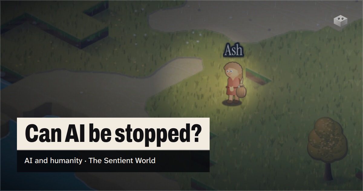 The question "Can AI be stopped?" over the island of The Sentient World, drawn in its soft isometric style