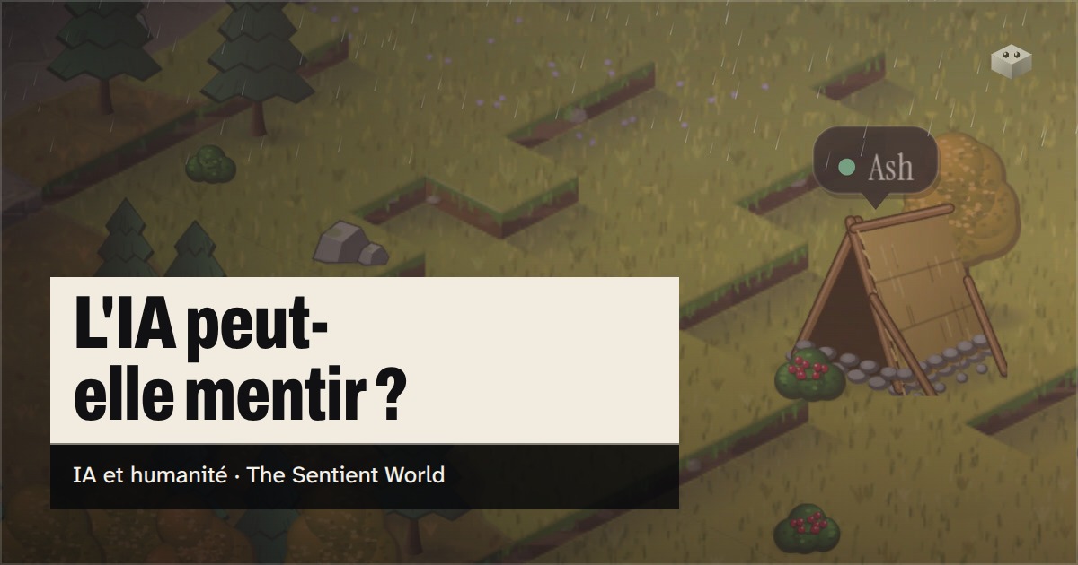 La question « L'IA peut-elle mentir ? » au-dessus de l'île de The Sentient World, dessinée dans son style isométrique tout en douceur