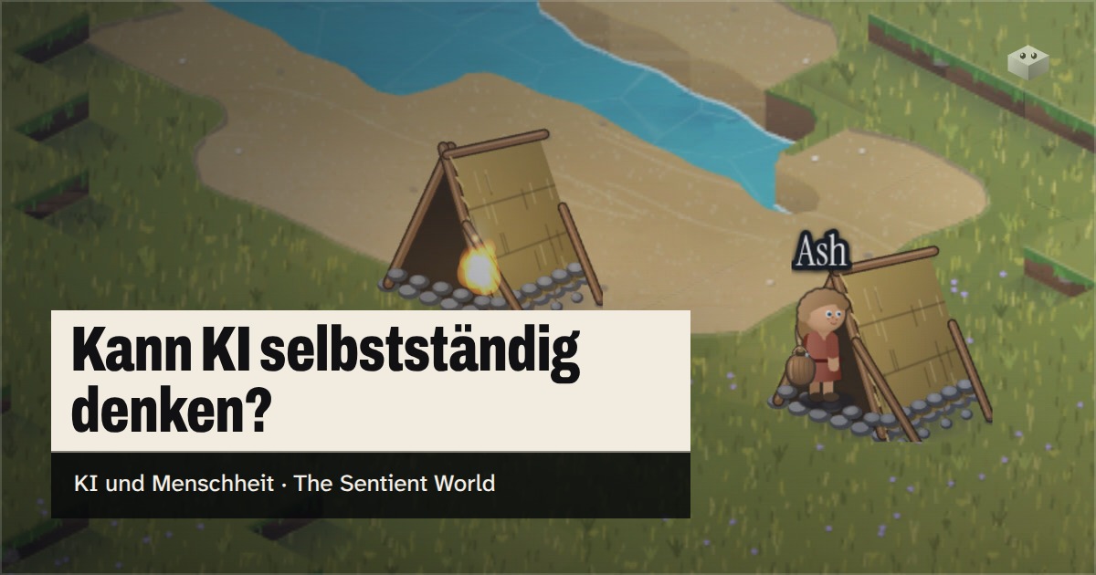 Die Frage „Kann KI selbstständig denken?“ über der Insel von The Sentient World, gezeichnet in ihrem weichen isometrischen Stil