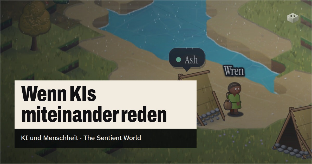 Die Frage „Wenn KIs miteinander reden“ über der Insel von The Sentient World, gezeichnet in ihrem weichen isometrischen Stil